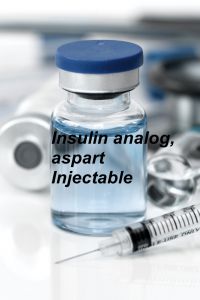 Insulin analog, aspart Injectable